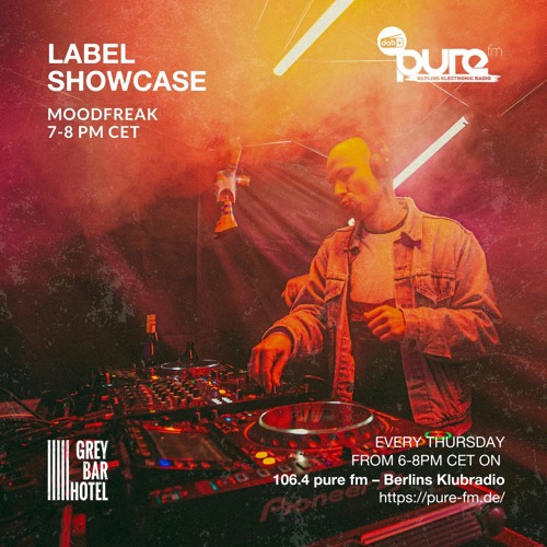 Grey Bar Hotel Label Show w/ Moodfreak