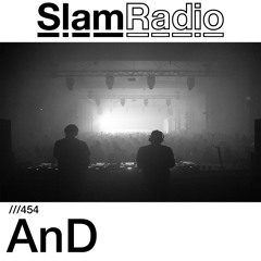 #SlamRadio - 454 - AnD