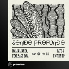 Premiere: Malin Linnéa - Fate & Fiction feat. Sage Bava - Sonido Profundo