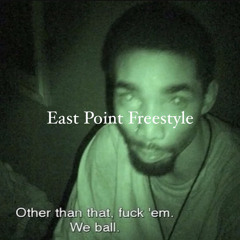 East Point Freestyle - 5:12:21, 8.11 PM