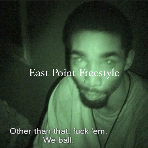 East Point Freestyle - 5:12:21, 8.11 PM