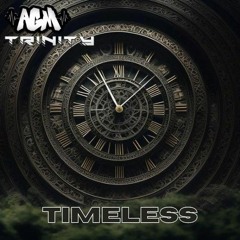 AGM & Trinity - Timeless