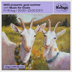 M4G presents: goat summer - Music for Goats - 16 Aug 2024