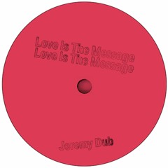 Love Is The Message [FREE DOWNLOAD]