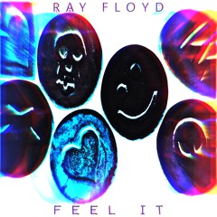 FEEL IT - Ray Floyd