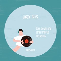 Liam Harper - Dreaming (FREE DOWNLOAD)