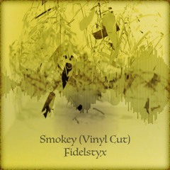 Smokey (Vinyl Cut)