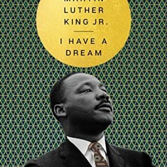 ACCESS KINDLE PDF EBOOK EPUB I Have a Dream by  Dr. Martin Luther King Jr. 📩