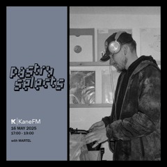 16 May 2025 - Pastry Selects (w/ Martel)