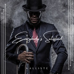 Everybodys Satisfied