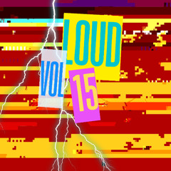 LOUD 15