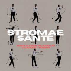 Stromae - Santé (Kent & Ttom De Araujo Extended Club) - 112BPM