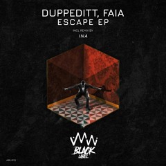 Duppeditt, Faia - Escape (INA (AR) Remix) [ABL015] [PREVIEW]