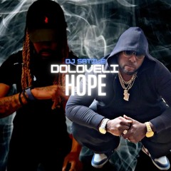 Doloveli x DJ Satile "Hope"