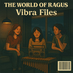 The World Of Ragus - Vibra Files