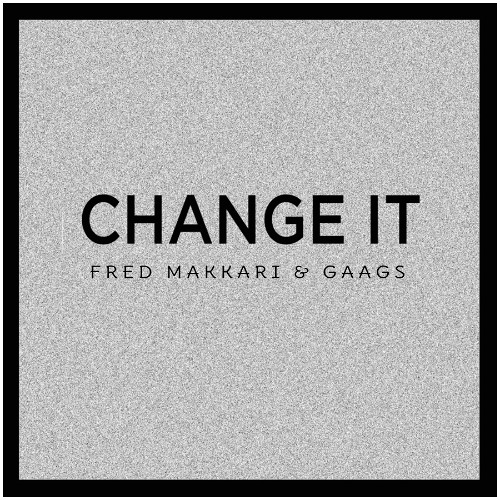CHANGE IT - Touchtalk (Fred Makkari & Gaags TECHNO EDIT 2025) [Tim Enso, Inaya, Westend] [FREE]