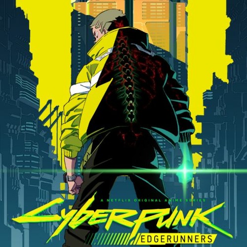 Stream A • | Listen to Cyberpunk Edgerunners playlist online for