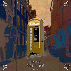 Dimwell - Call Me [PZC037]