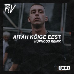 RV, KLAUZ - AITÄH KÕIGE EEST (Hüpnoos Remix)
