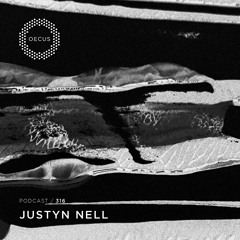 OECUS Podcast 316 // JUSTYN NELL