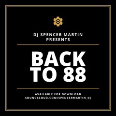 Spencer Martin -Back to 88