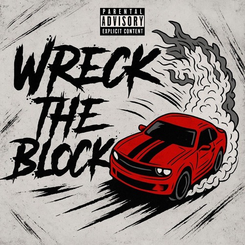 WRECK THE BLOCK