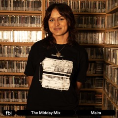 The Midday Mix - Maim