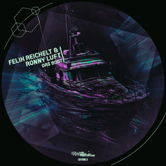 Felix Reichelt & Ronny Luft - Das Boot (Original Mix) Volume Berlin Records