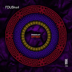 Dissolut - Offset  - Roush Label