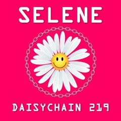 Daisychain 219 - Selene