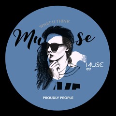 Proudly People - What u Think