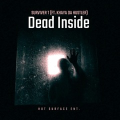 Dead Inside (feat. Khaya Da Hustler)