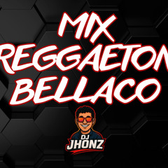 Mix Reggaeton Bellaco - Dj Jhonz 🔥 (Mujeres, Cochinear, Química, Dile, Pam Pam)