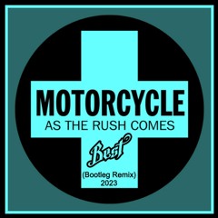 Motorcycle - As The Rush Comes (Jump Bootleg Remix 2023 By Best) FREE DOWNLOAD