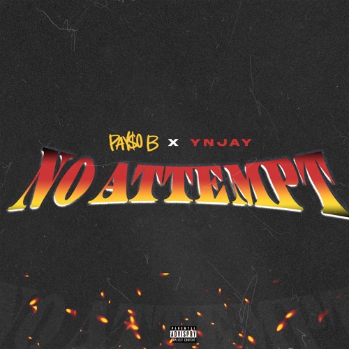 No Attempt ft Yn Jay