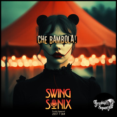 Swing Sonix - Che Bambola! (Electro Swing Version)