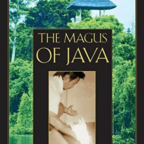 GET PDF 📔 The Magus of Java: Teachings of an Authentic Taoist Immortal by  Kosta Dan