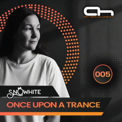 Once Upon A Trance - Ep. 005 @Afterhours.FM