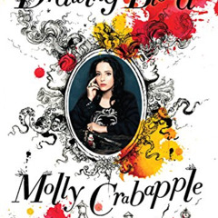 READ EPUB 💙 Drawing Blood by  Molly Crabapple [PDF EBOOK EPUB KINDLE]