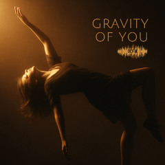 Gravity of You