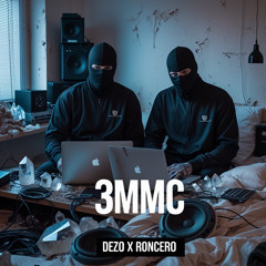 [FREE DL] DEZO X RONCERO - 3MMC