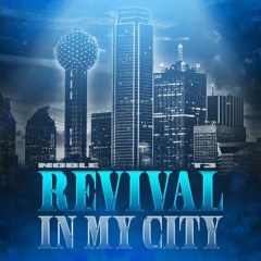 Revival In My City - NobleOfficial Ft. T3