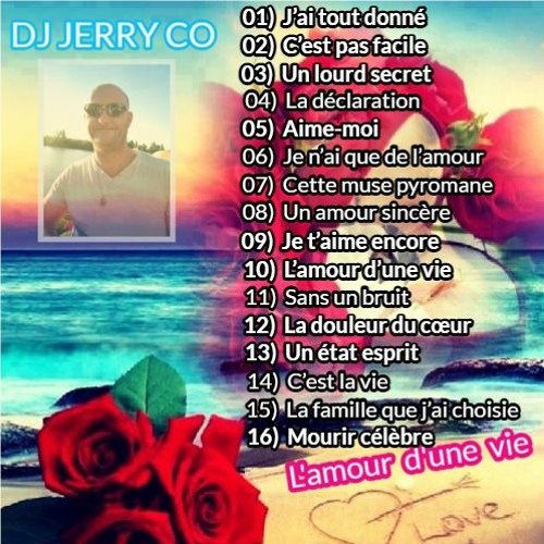 Stream L Amour D Une Vie Dj Jerry Co Album By Dj Jerry Co Listen Online For Free On Soundcloud