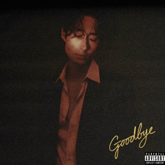 GOODBYE (Prod. rai4real)