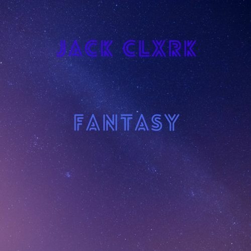 Fantasy- Jack Clxrk