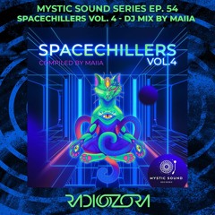 MAIIA - Spacechillers Vol. 4 | Mystic Sound Records series Ep. 54 | 25/04/2021