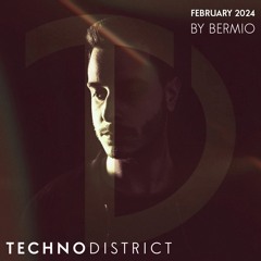 Techno District Mix February 2024 By Bermio | Free Download