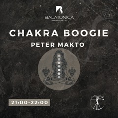 Peter Makto - Chakra Boogie 15 @ Balatonica Radio