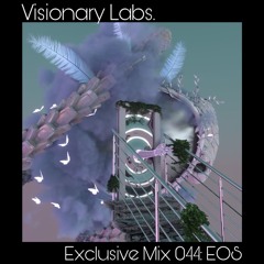 Exclusive Mix 044: EOS (All Originals)