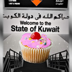 ACCESS EBOOK ✔️ Welcome to the State of Kuwait: The international teacher's survival
